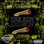 The Run Down (Explicit)