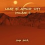 Lost in Space City, Vol. 1