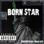 Born Star (Explicit)