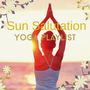 Sun Salutation Yoga Playlist: Morning Yoga Surya Namaskara Relaxing Music