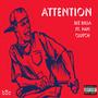 Attention (feat. Papi Clutch) [Explicit]