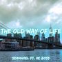 The Old Way of Life