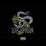 LOVE IS POISON (Explicit)