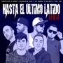 Hasta el último latido (feat. Tomyflow, Nabe, Vital VSL & Jay Scorp) [Remix] [Explicit]