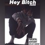 Hey ***** (Explicit)