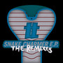 Snake Charmer EP (The Remixes)