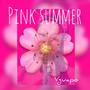 Pink Summer (Explicit)