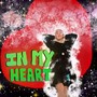 In my heart (Explicit)