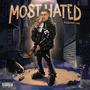 Most Hated (Explicit)