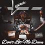 Dont Let Me Down (Explicit)