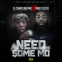 Need Some Mo (Explicit)