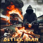 Better Man x DeeDub (Explicit)