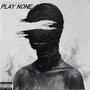 Play None (Explicit)