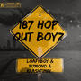 187hopoutboyz (feat. Krashtimin & 187mond) [Explicit]