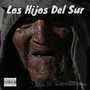 Los Hijos del Sur (Explicit)