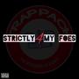 Strictly 4 My Foes (Explicit)