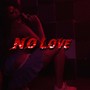 No Love (Explicit)