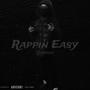Rappin Easy (Explicit)