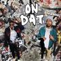 ON DAT (feat. TLE CINCO) [Explicit]