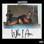 Who I Am (Explicit)
