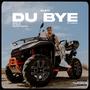 DU BYE (feat. Andreas Habibi)