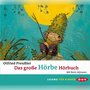 Das große Hörbe-Hörbuch