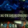 No te desesperes