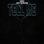 Tell Me (Explicit)