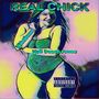 Real Chick (Explicit)