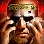 You See Me (feat. Tony Monto YNOT???) [Explicit]