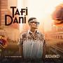 Tafi Dani (feat. Fati khalil) [Explicit]