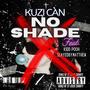 No Shade (feat. Kidd Pooh & SlayedByMatthew) [Explicit]