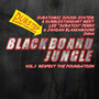 Blackboard Jungle, Vol. 1: Respect The Foundation (Explicit)