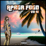 Apaga Fogo (Explicit)