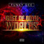 Best of Both Worlds (Explicit)