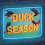 Duck Season