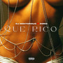 Que rico (Chapter 2) [Explicit]