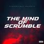 The Mind of Scrumble (Explicit)