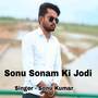 Sonu Sonam Ki Jodi