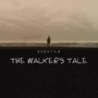 The Walker's Tale