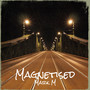 Magnetised