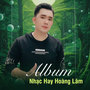 Album Nhạc Hay Hoàng Lâm