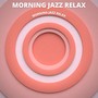 Morning Jazz Relax