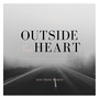 Outside of Your Heart