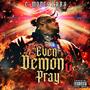 Even Demons Pray 2 (Explicit)