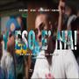 Y ESO E’ NA (feat. JW AKA, LA PARA BEATO & FLOW FAMA)