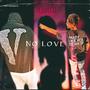 No Love (Explicit)