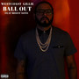 Ball Out (Explicit)