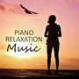 Piano Relaxation Music – Beautiful Piano Sounds to Relax, Music for Healing Through Sound and Touch, Therapeutic Massage, Day Spa and Relaxation