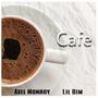 CAFE (feat. Lil Bim) [Explicit]